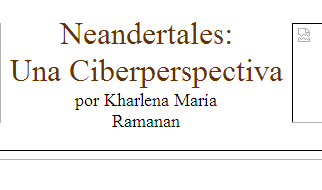 Neandertales: Una Ciberperspectiva | Recurso educativo 34481