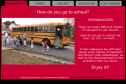 Webquest: How do you go to school? | Recurso educativo 9683