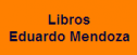 Libros. Eduardo Mendoza | Recurso educativo 62303