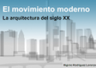 El movimiento moderno. La arquitectura del siglo XX | Recurso educativo 65097
