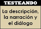 La descripción, la narración y el diálogo | Recurso educativo 47905