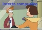 Interés compuesto. Futurama: cómo Fry se hace rico. | MatalasMates | Recurso educativo 744963