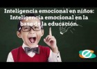 Inteligencia emocional n la base de la educación | Recurso educativo 758760