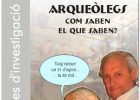 ARQUEÒLEGS, COM SABEN EL QUE SABEN vol 10è de la Biblioteca de la Prehistòria | Recurso educativo 687923