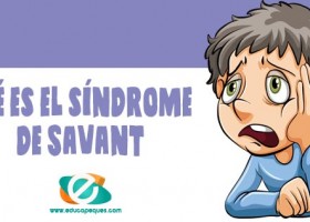 Síndrome de Savant. ¿Qué es el síndrome del sabio? | Recurso educativo 767687