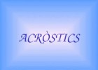 Acròstics | Recurso educativo 782143