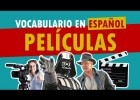 Vocabulario para hablar de películas en español | Recurso educativo 7903127